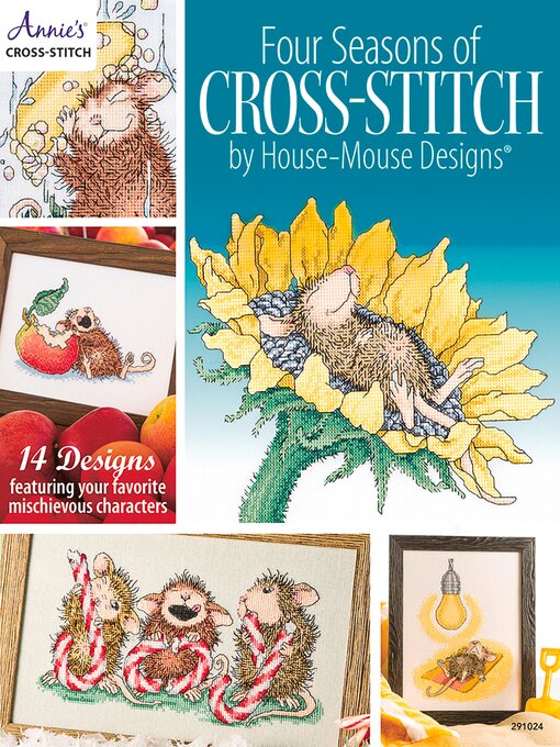 Title details for Four Seasons of House-Mouse Cross-Stitch by Annie's - Available